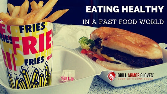 Eating Healthy In A Fast Food World