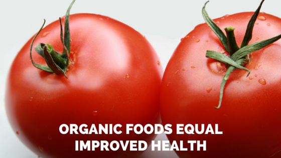 Organic Foods Equal Improved Health